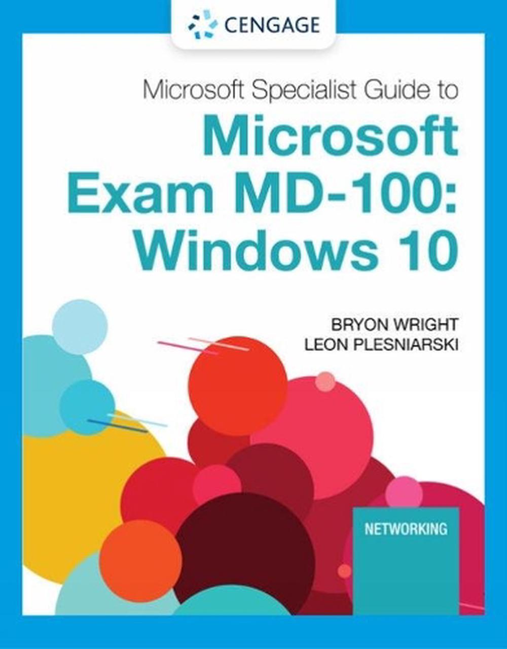 Microsoft 365 Modern Desktop Administrator Guide to Exam MD-100, 9780357501757