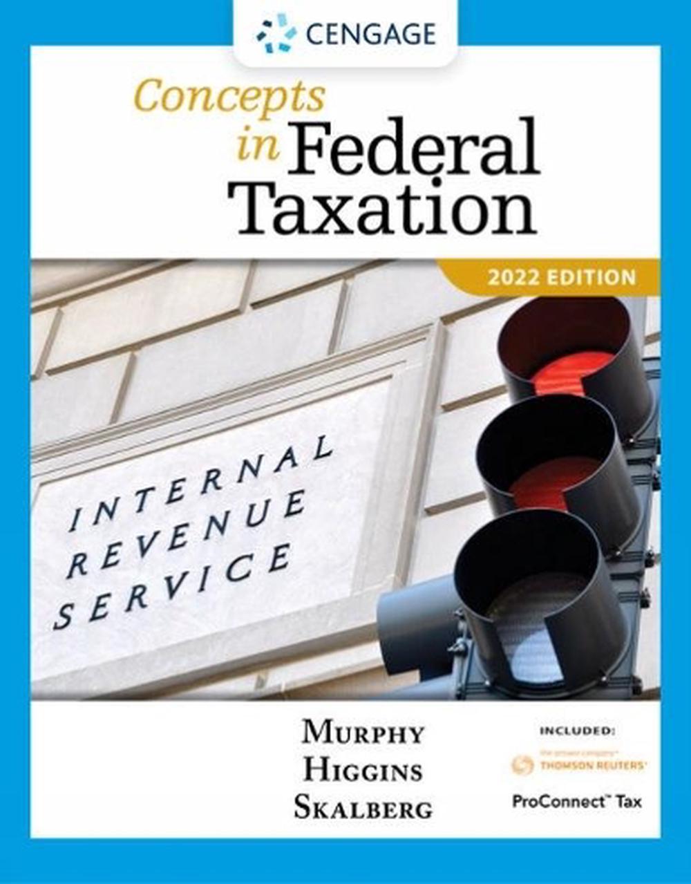 Concepts in Federal Taxation 2022 (with Intuit ProConnect Tax Online 2021 and RIA CheckpointÂ® 1 term Printed Access Card), 9780357515785