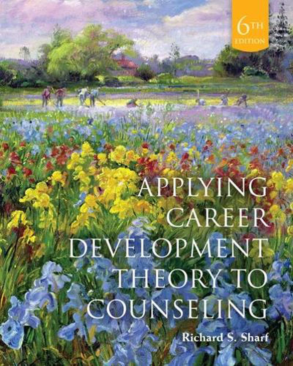 Applying Career Development Theory to Counseling, 6th Edition by ...