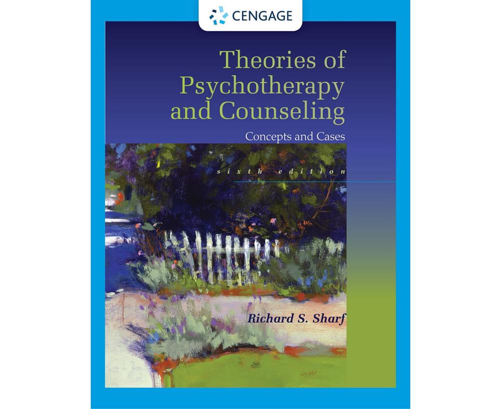 Theories of Psychotherapy & Counseling, 6th Edition by Richard Sharf ...