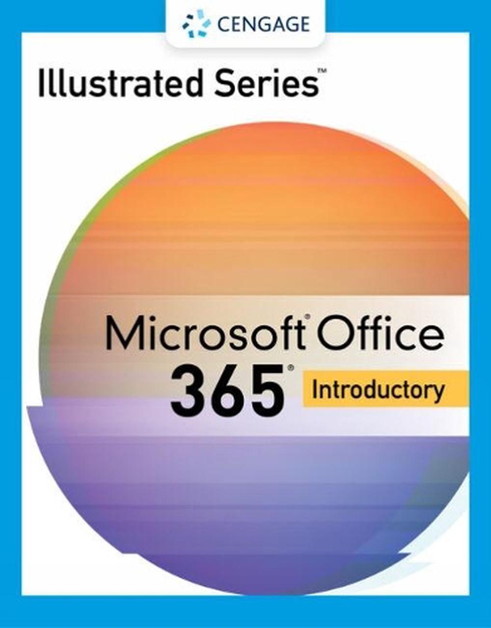 Illustrated Series� Collection, Microsoft� 365� & Office� 2021 Introductory, 9780357674925