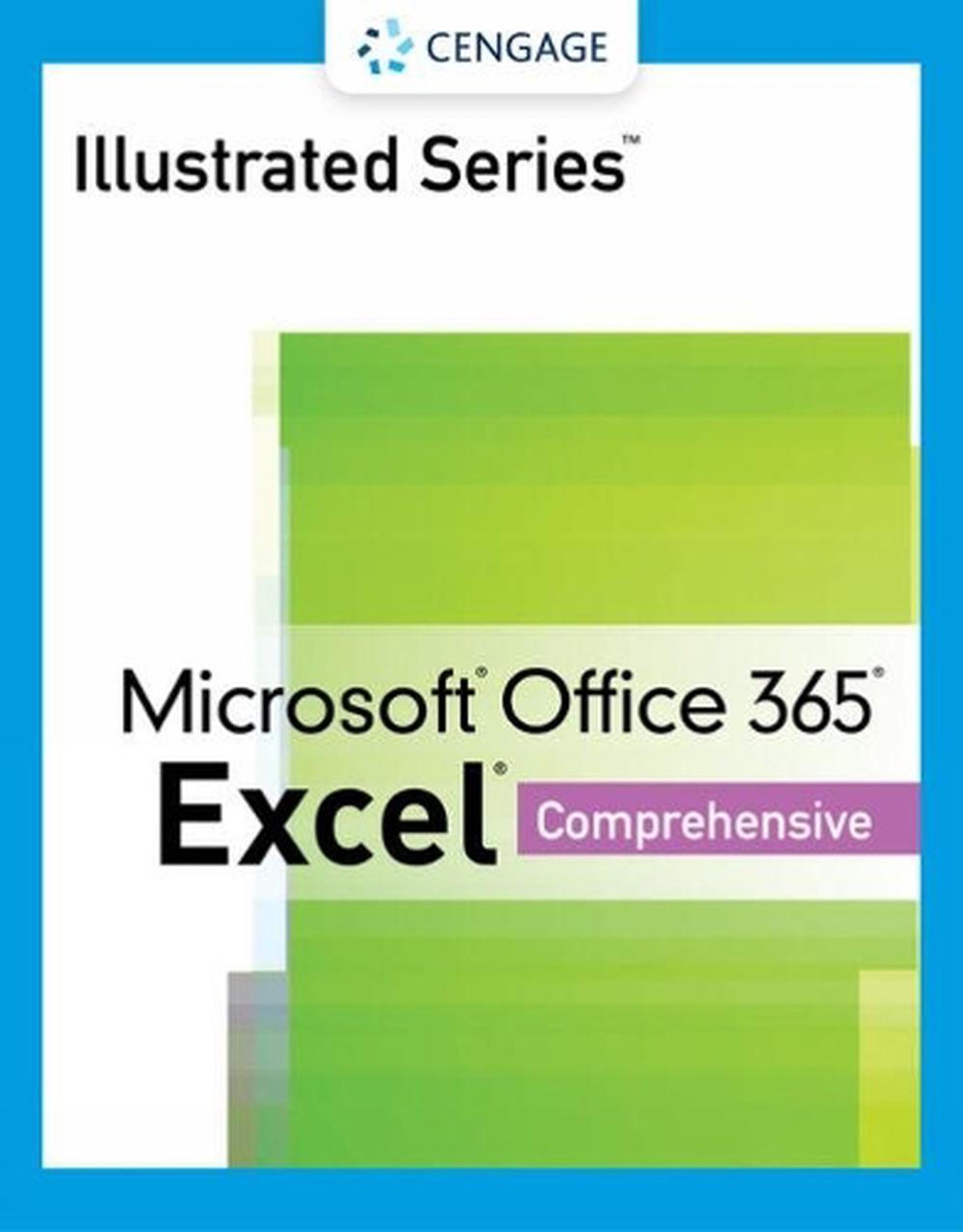 Illustrated Series� Collection, Microsoft� Office 365� & Excel� 2021 Comprehensive, 9780357675106