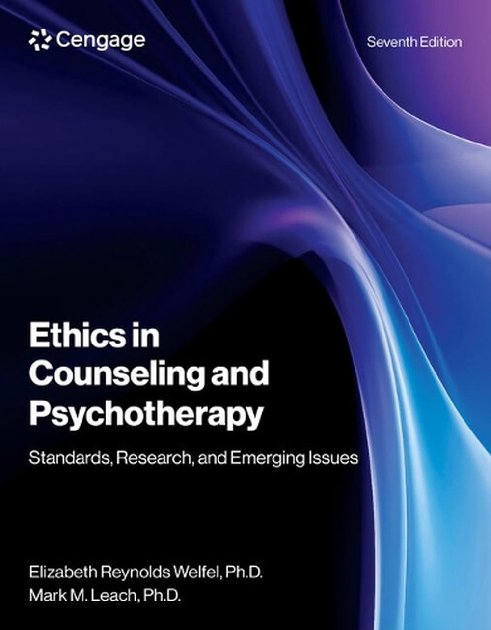 Ethics in Counseling and Psychotherapy, 7th Edition by Elizabeth Welfel - ISBN: 9780357936184