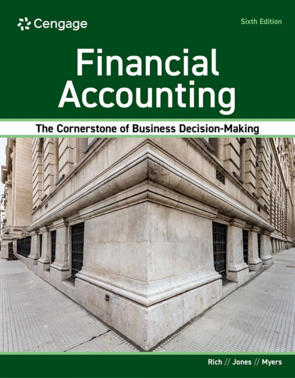 Financial Accounting, 6th Edition by Jay Rich - ISBN: 9780357984949