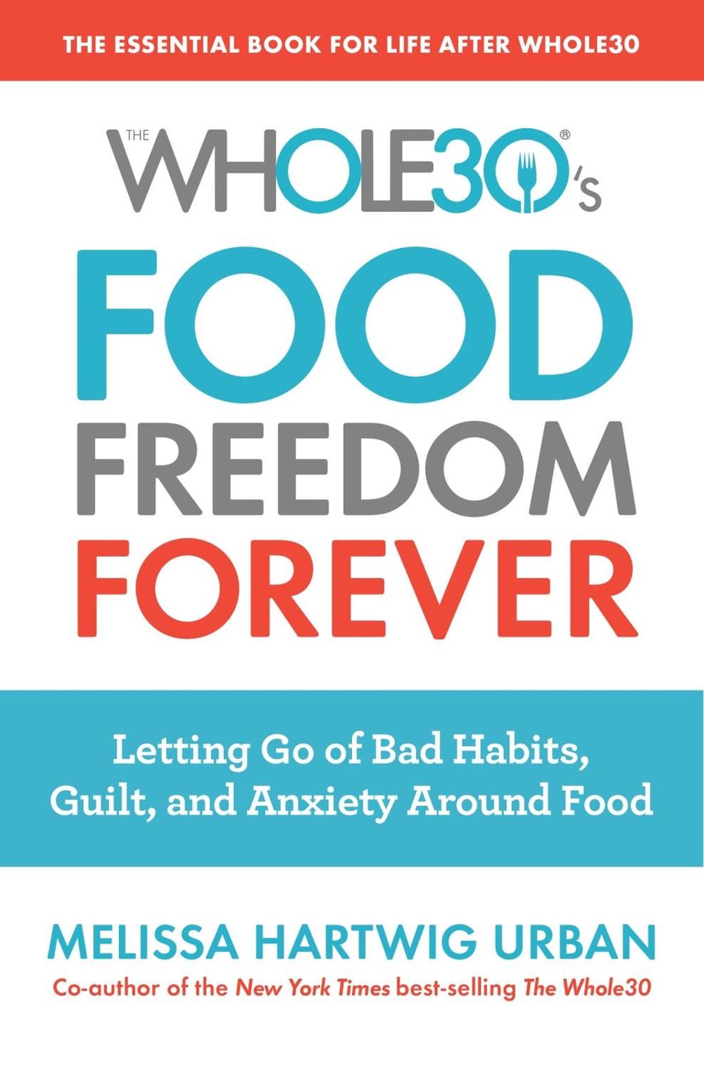 The Whole30's Food Freedom Forever, 9780358097426