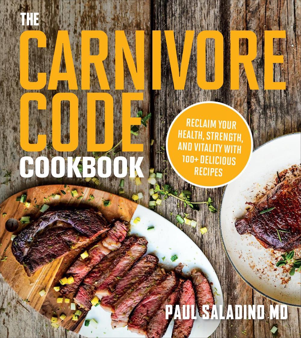 The Carnivore Code Cookbook, 9780358513186