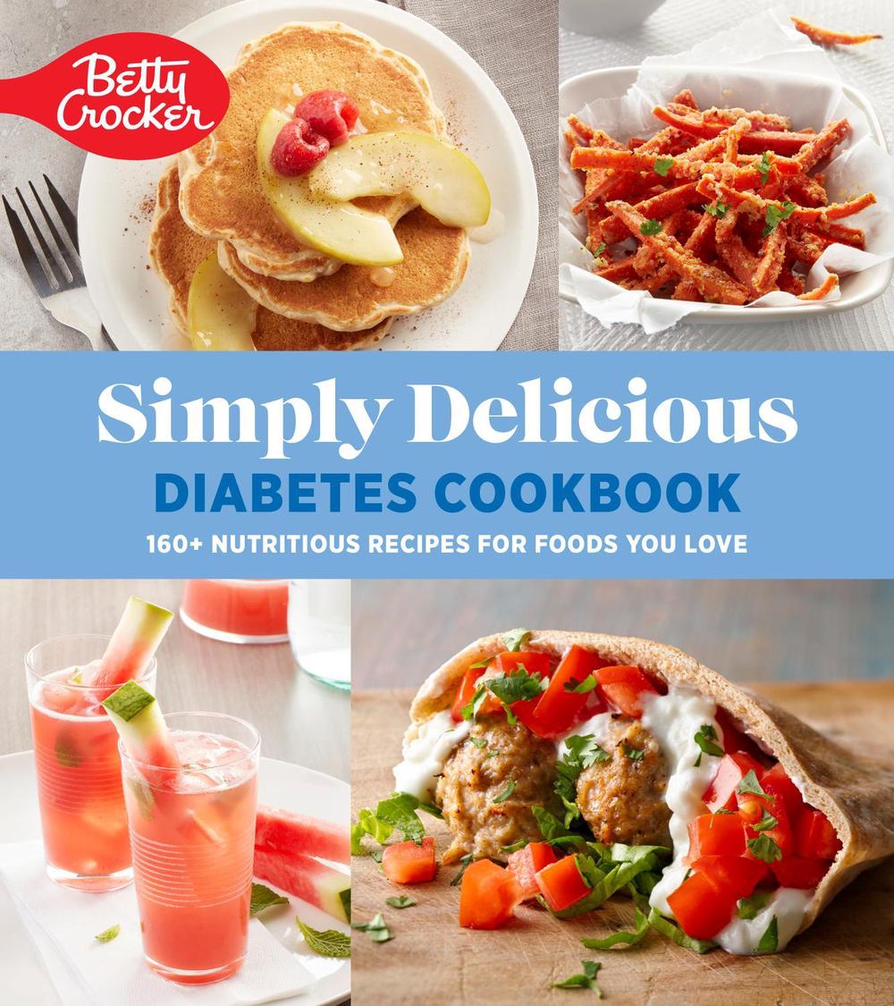 Betty Crocker Simply Delicious Diabetes Cookbook, 9780358659075