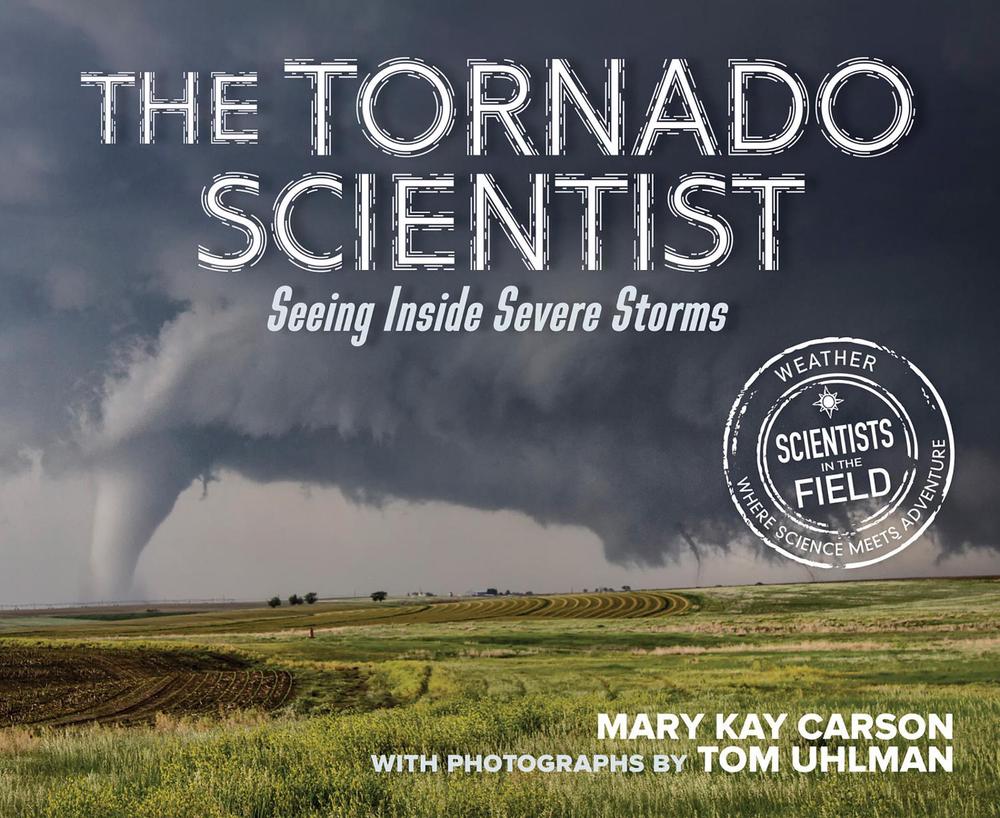 The Tornado Scientist, 9780358743255