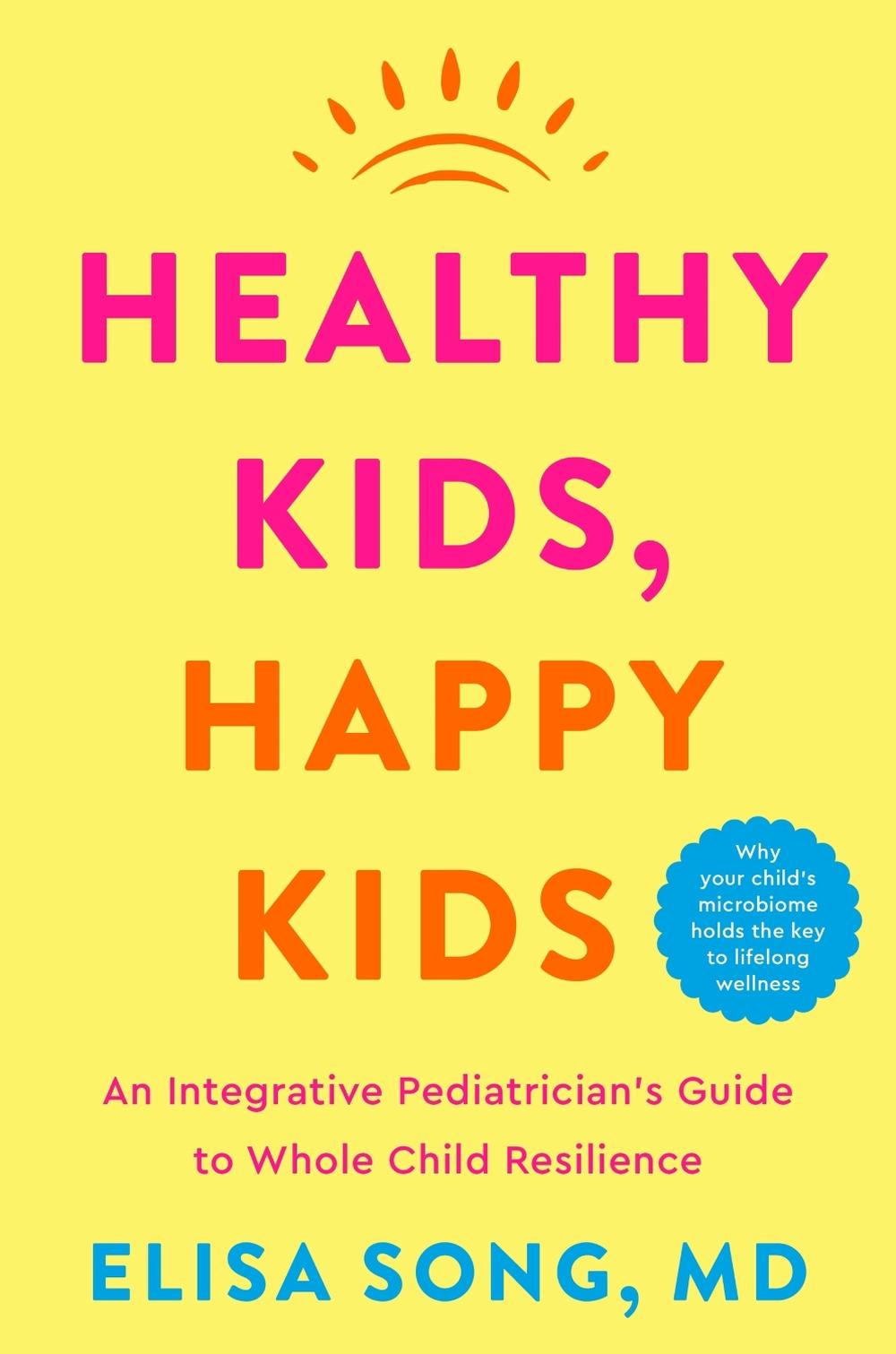 Healthy Kids, Happy Kids, 9780358751175
