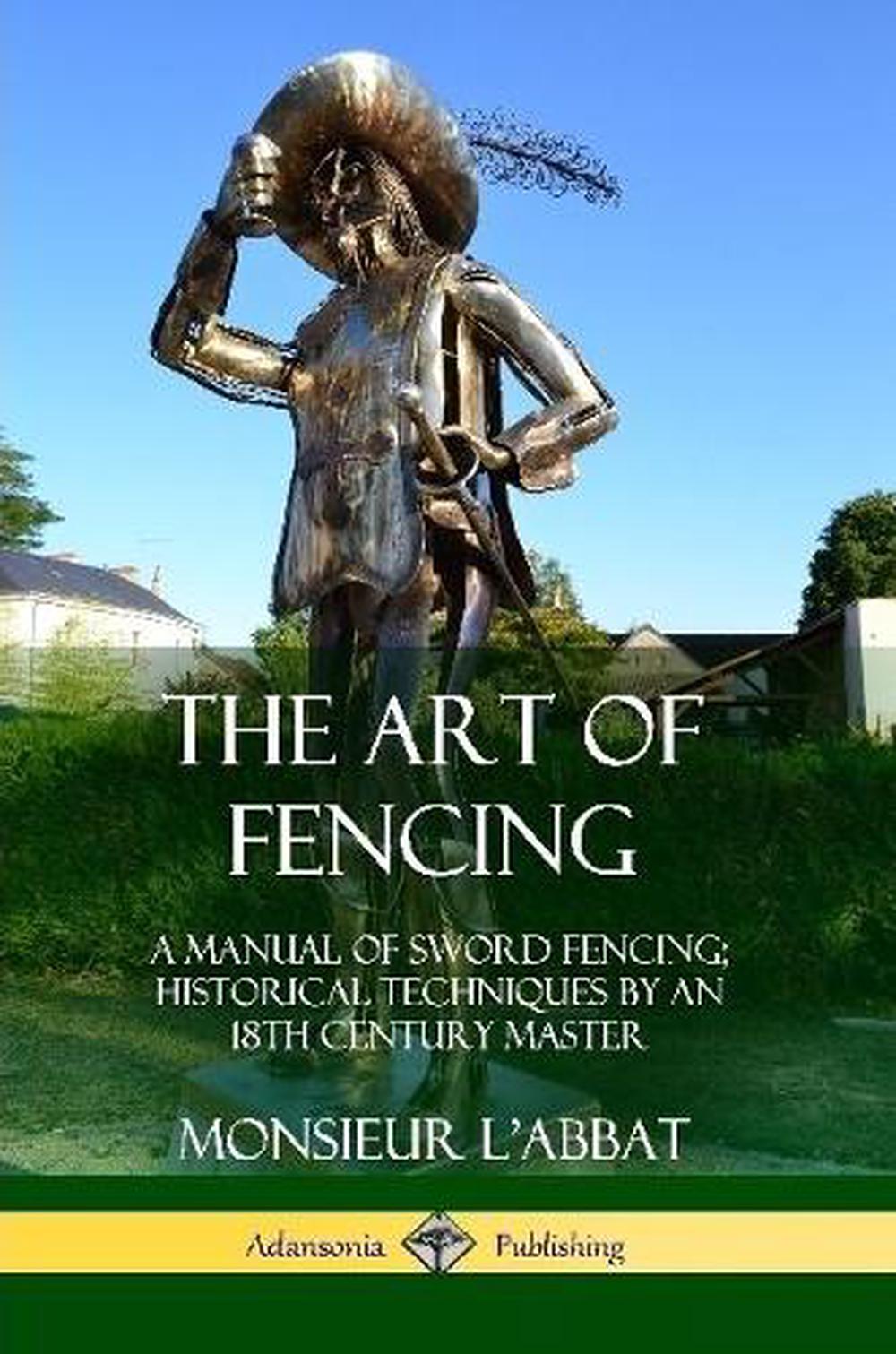 The Art of Fencing, 9780359045648