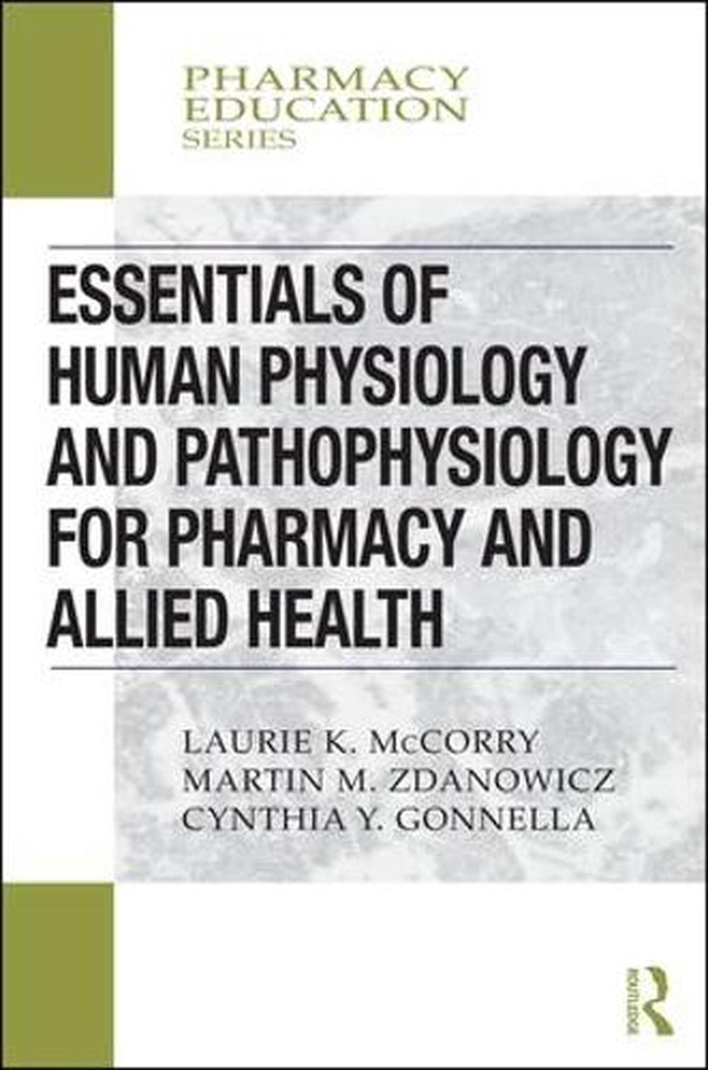 Essentials of Human Physiology and Pathophysiology for Pharmacy and Allied Health, 1st Edition, 9780367000486