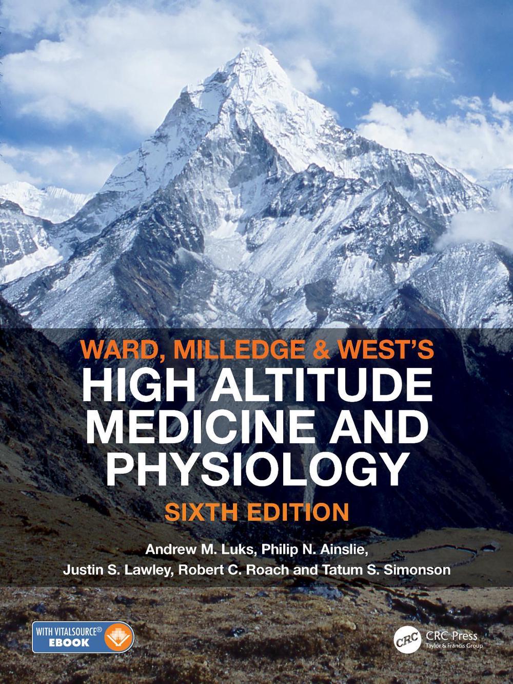 Ward, Milledge and West's High Altitude Medicine and Physiology, 6th Edition, 9780367001353