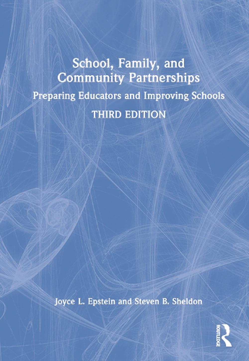 School, Family, And Community Partnerships By Joyce L. Epstein ...