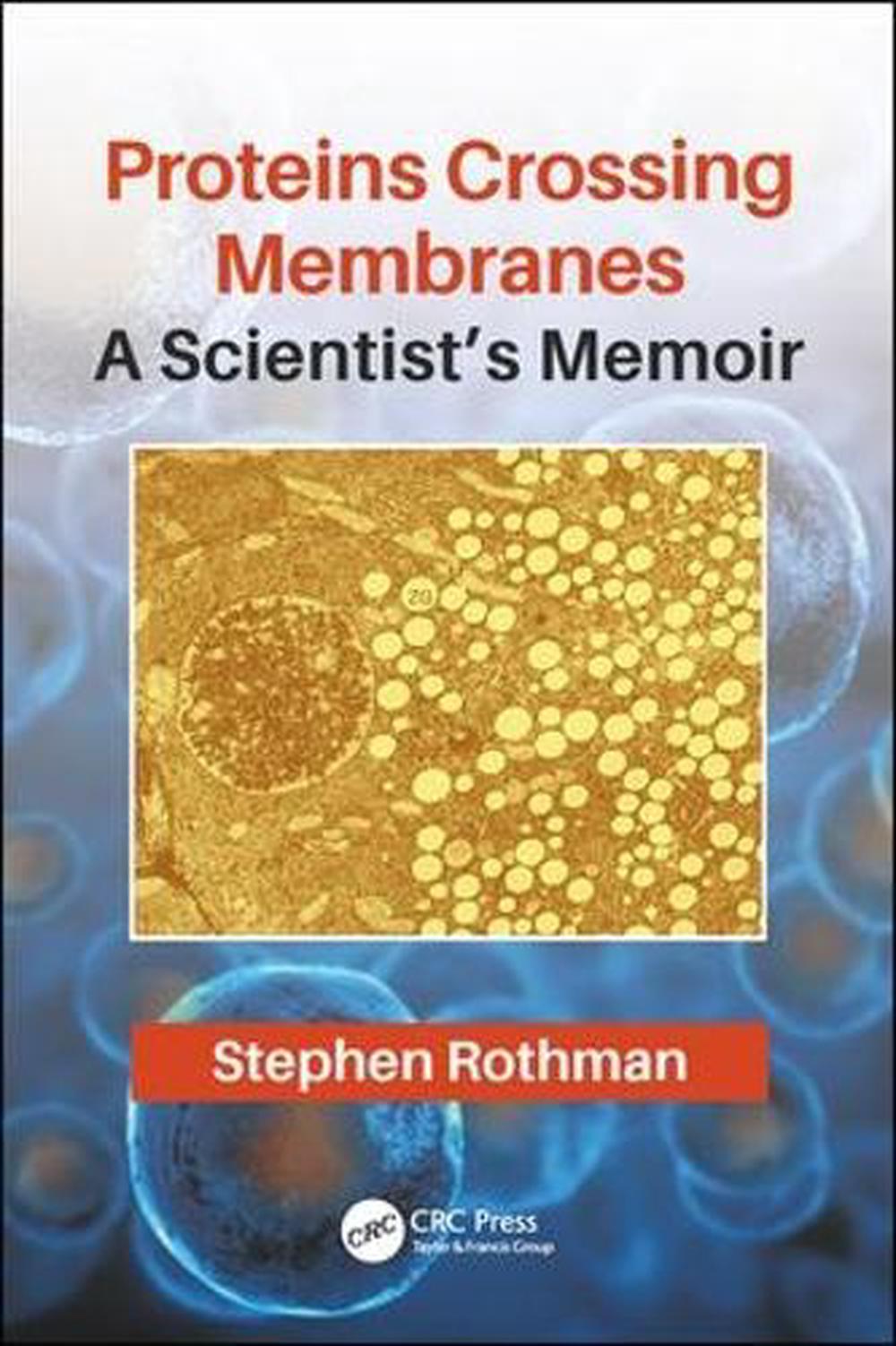 Proteins Crossing Membranes, 9780367074494