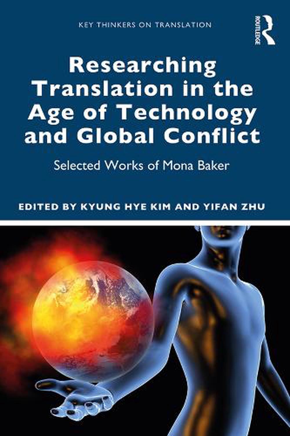 Researching Translation in the Age of Technology and Global Conflict, 9780367109967