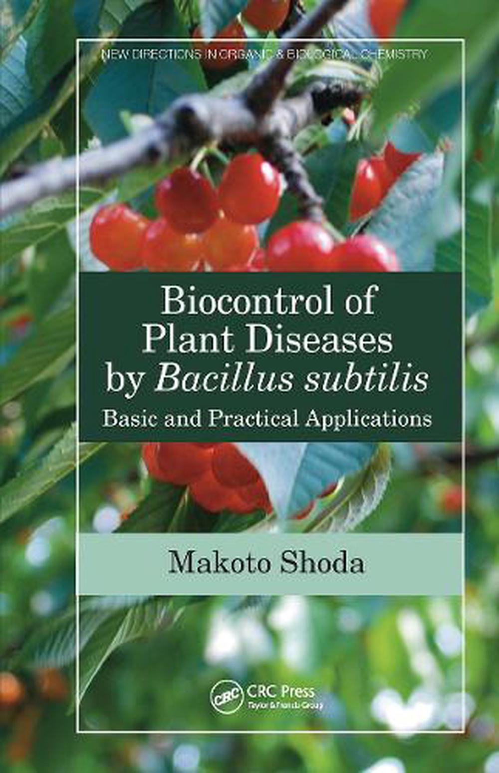 Biocontrol of Plant Diseases by Bacillus subtilis, 9780367136109