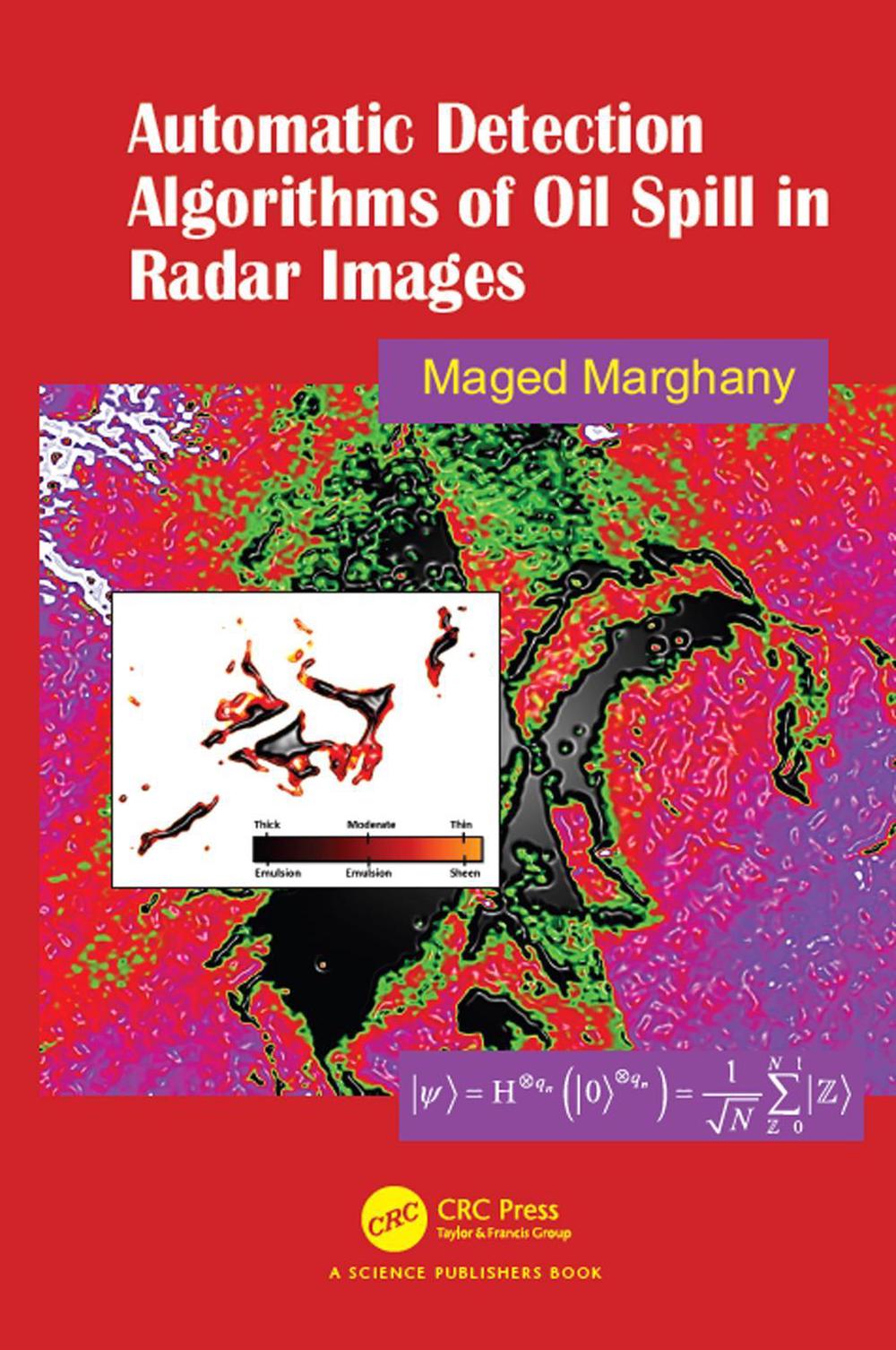 Automatic Detection Algorithms of Oil Spill in Radar Images, 9780367146603
