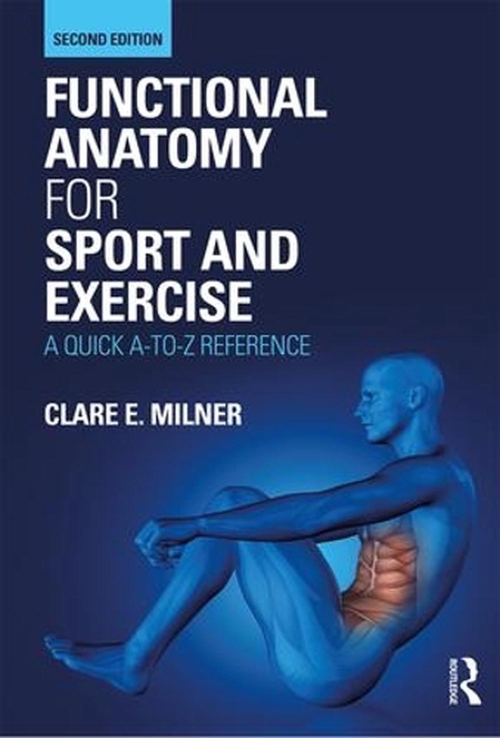 Functional Anatomy for Sport and Exercise, 9780367150563
