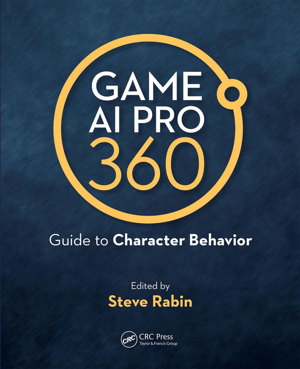 Game AI Pro 360: Guide to Character Behavior, 9780367151140