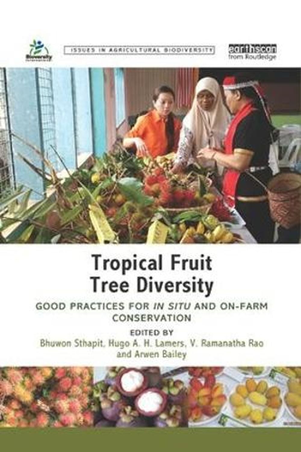 Tropical Fruit Tree Diversity by Arwen Bailey - ISBN: 9780367172787
