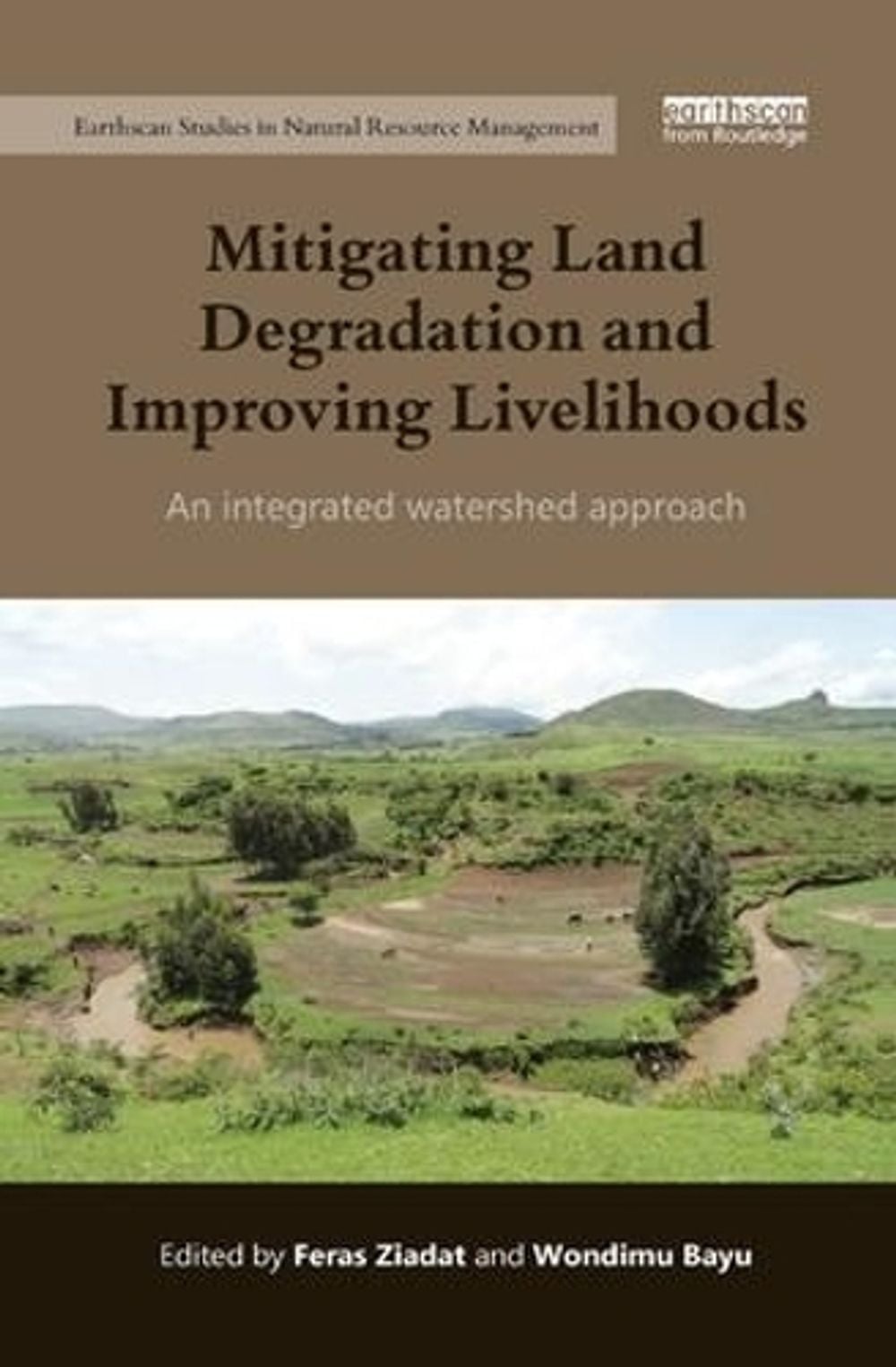 Mitigating Land Degradation and Improving Livelihoods by Feras Ziadat - ISBN: 9780367173241