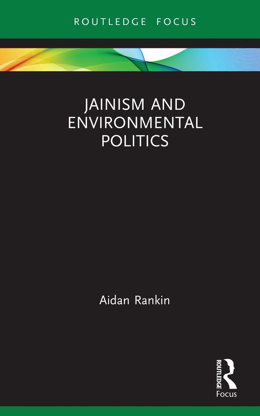Jainism and Environmental Politics, 9780367189761