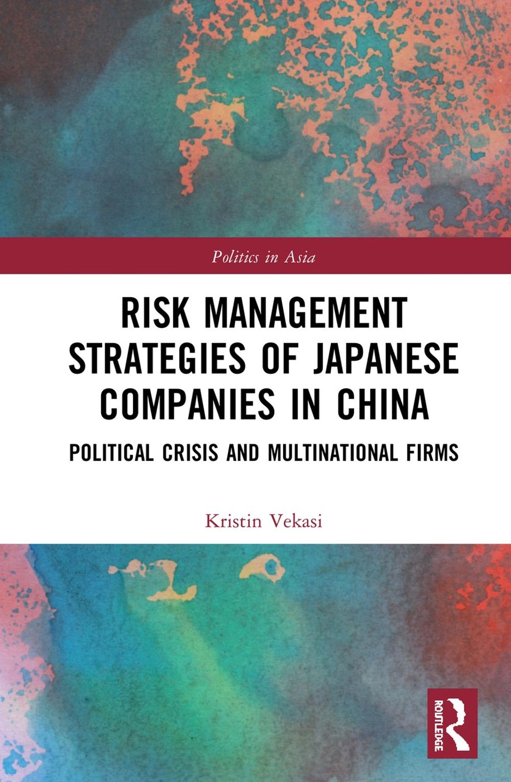 Risk Management Strategies of Japanese Companies in China, 9780367205577