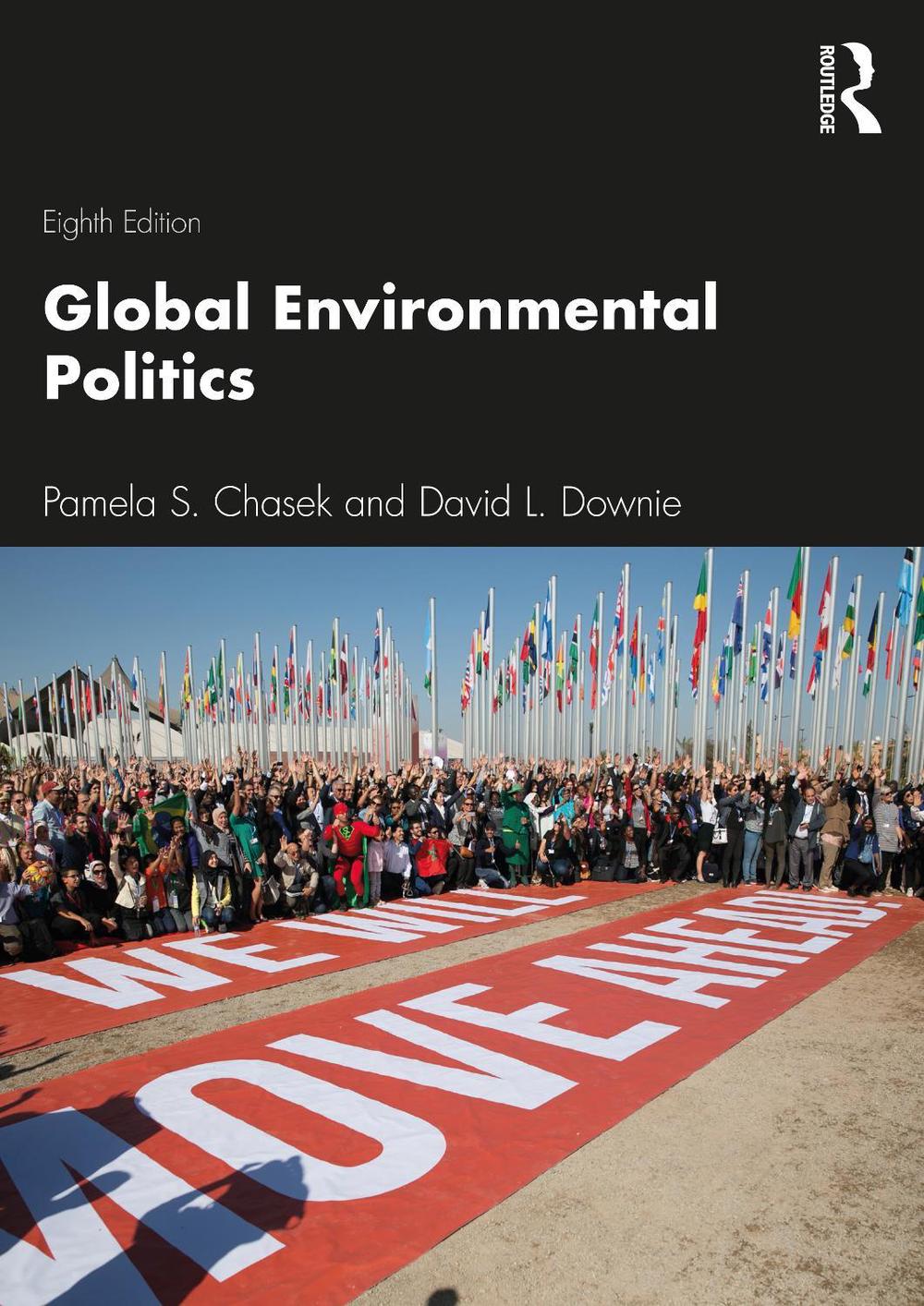 Global Environmental Politics, 8th Edition, 9780367227623