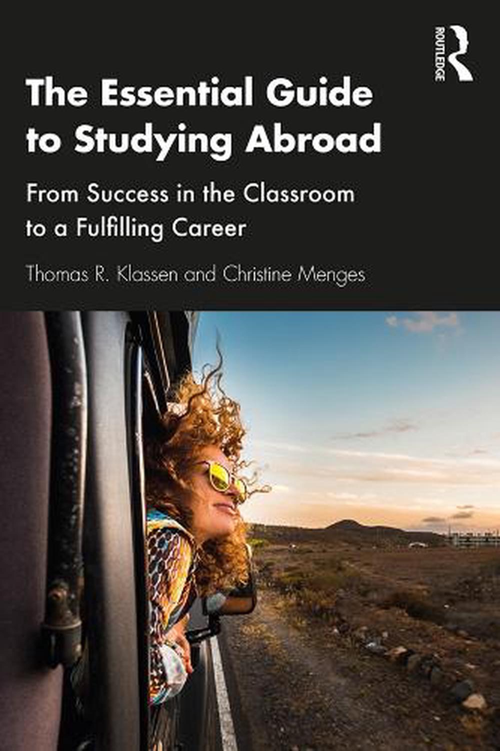 The Essential Guide to Studying Abroad, 9780367235161