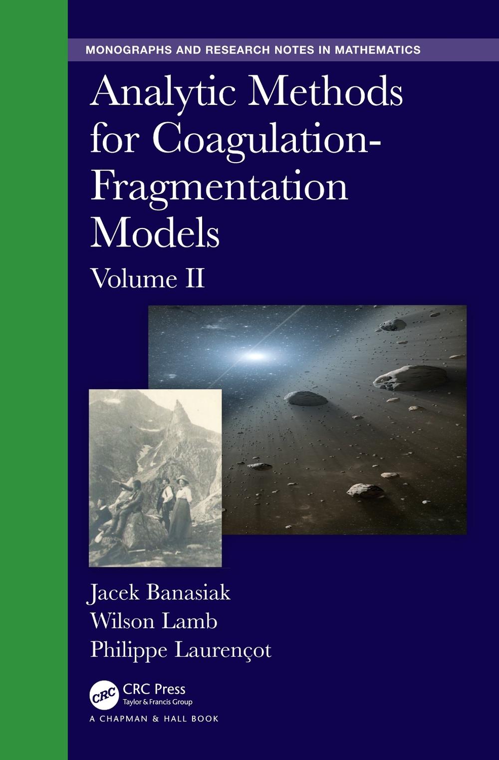 Analytic Methods for Coagulation-Fragmentation Models, Volume II, 9780367235482