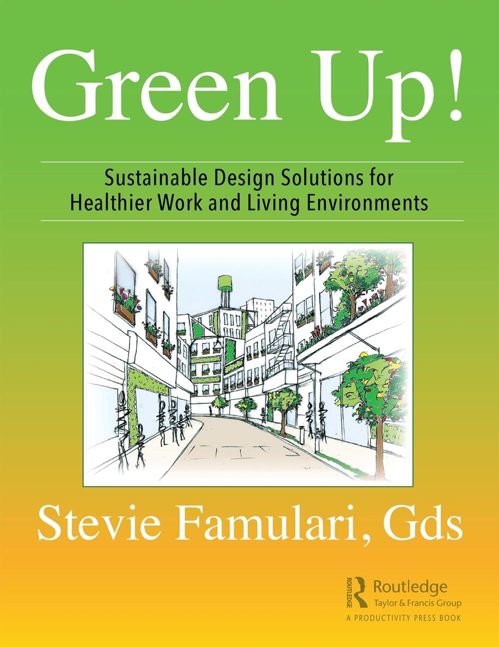 Green Up! by Stevie Famulari - ISBN: 9780367276515