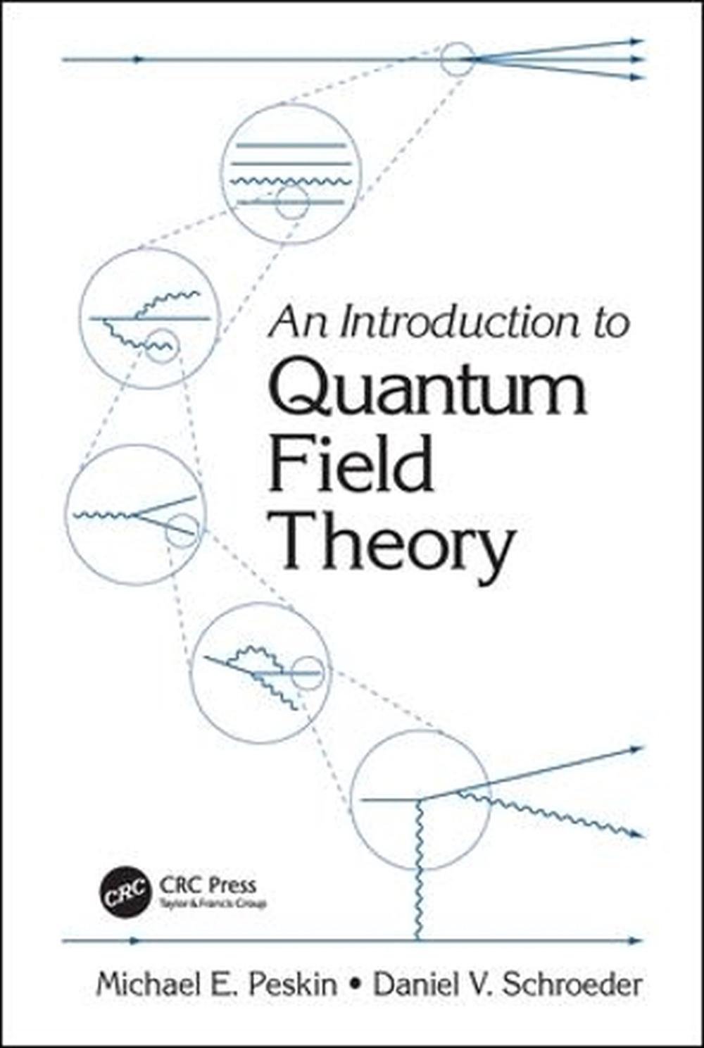 An Introduction To Quantum Field Theory By Michael E. Peskin, Paperback ...