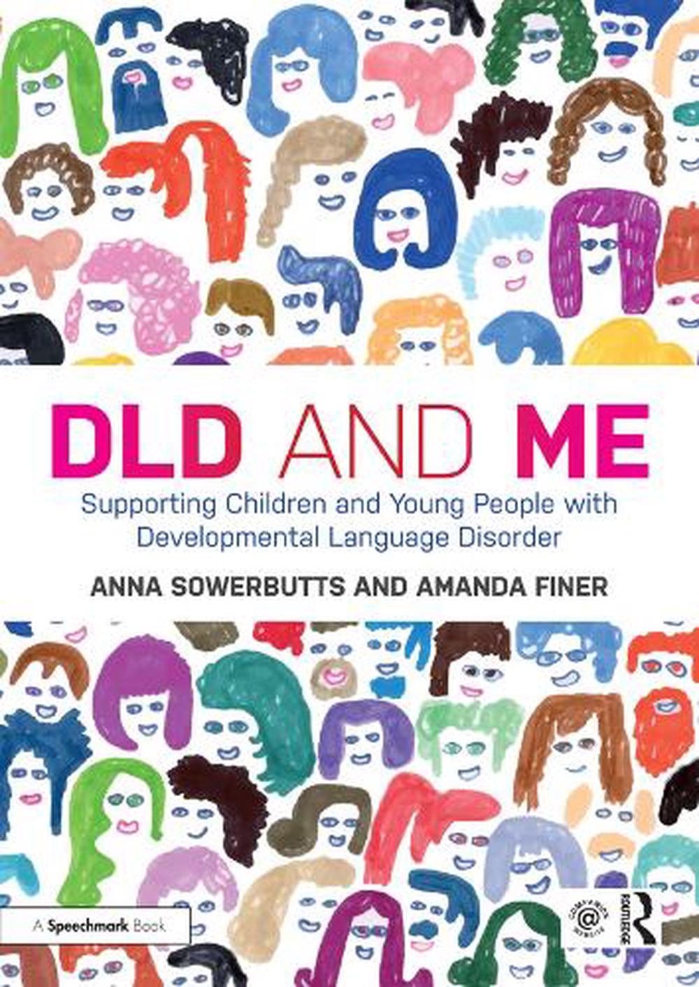 DLD and Me: Supporting Children and Young People with Developmental Language Disorder, 9780367333683