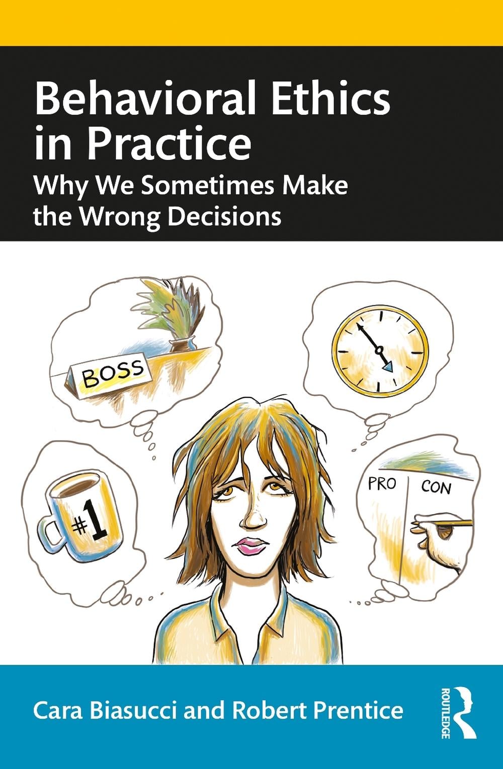 Behavioral Ethics in Practice by Cara Biasucci - ISBN: 9780367341657