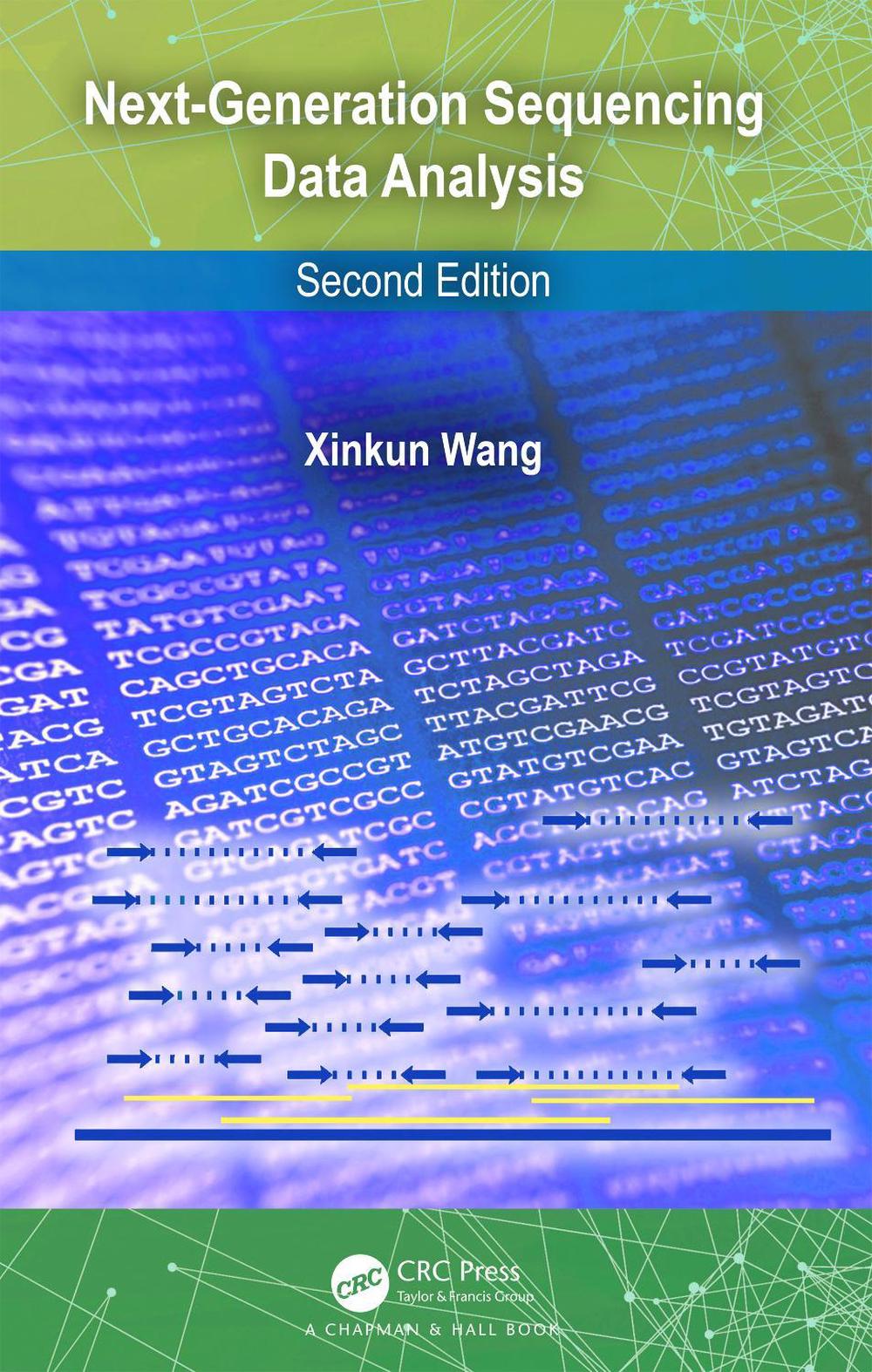 Next-Generation Sequencing Data Analysis, 2nd Edition by Xinkun Wang - ISBN: 9780367349899