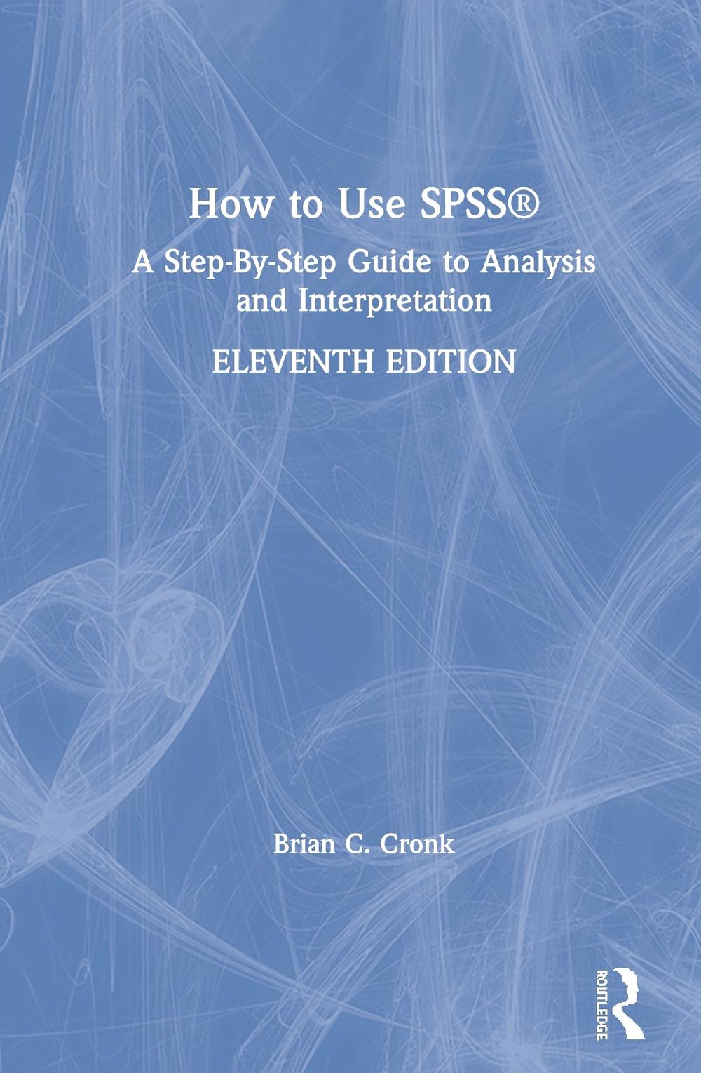 How to Use SPSS®, 11th Edition, 9780367355678