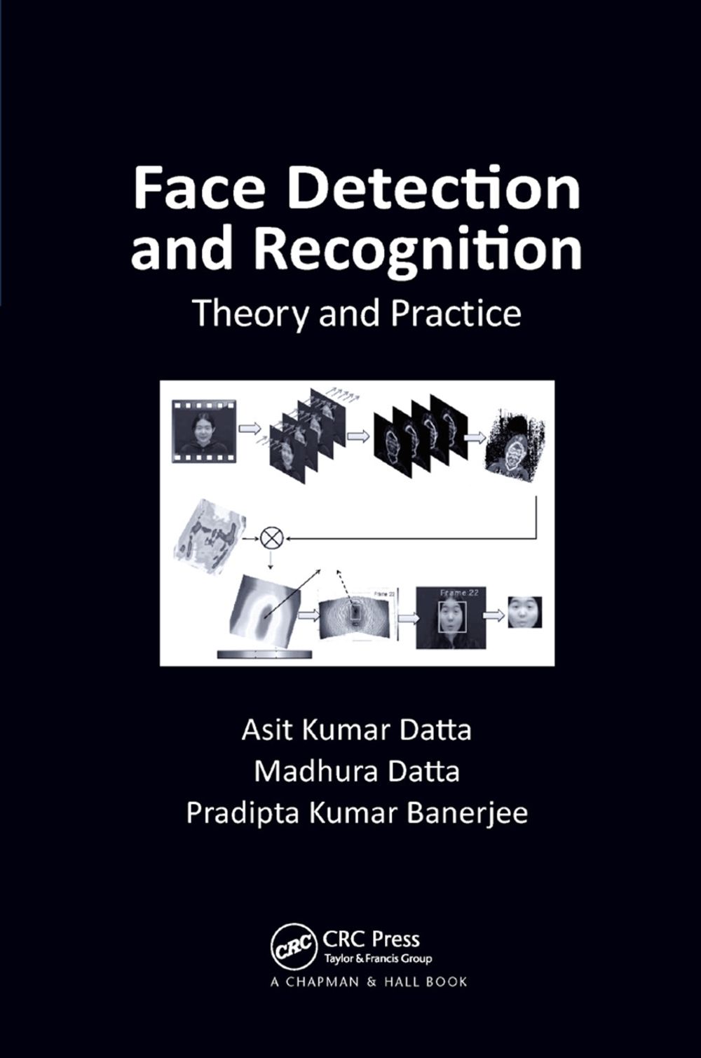 Face Detection and Recognition by Asit Kumar Datta - ISBN: 9780367377267