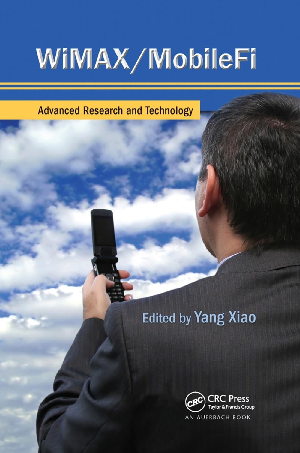 WiMAX/MobileFi by Yang Xiao - ISBN: 9780367388027