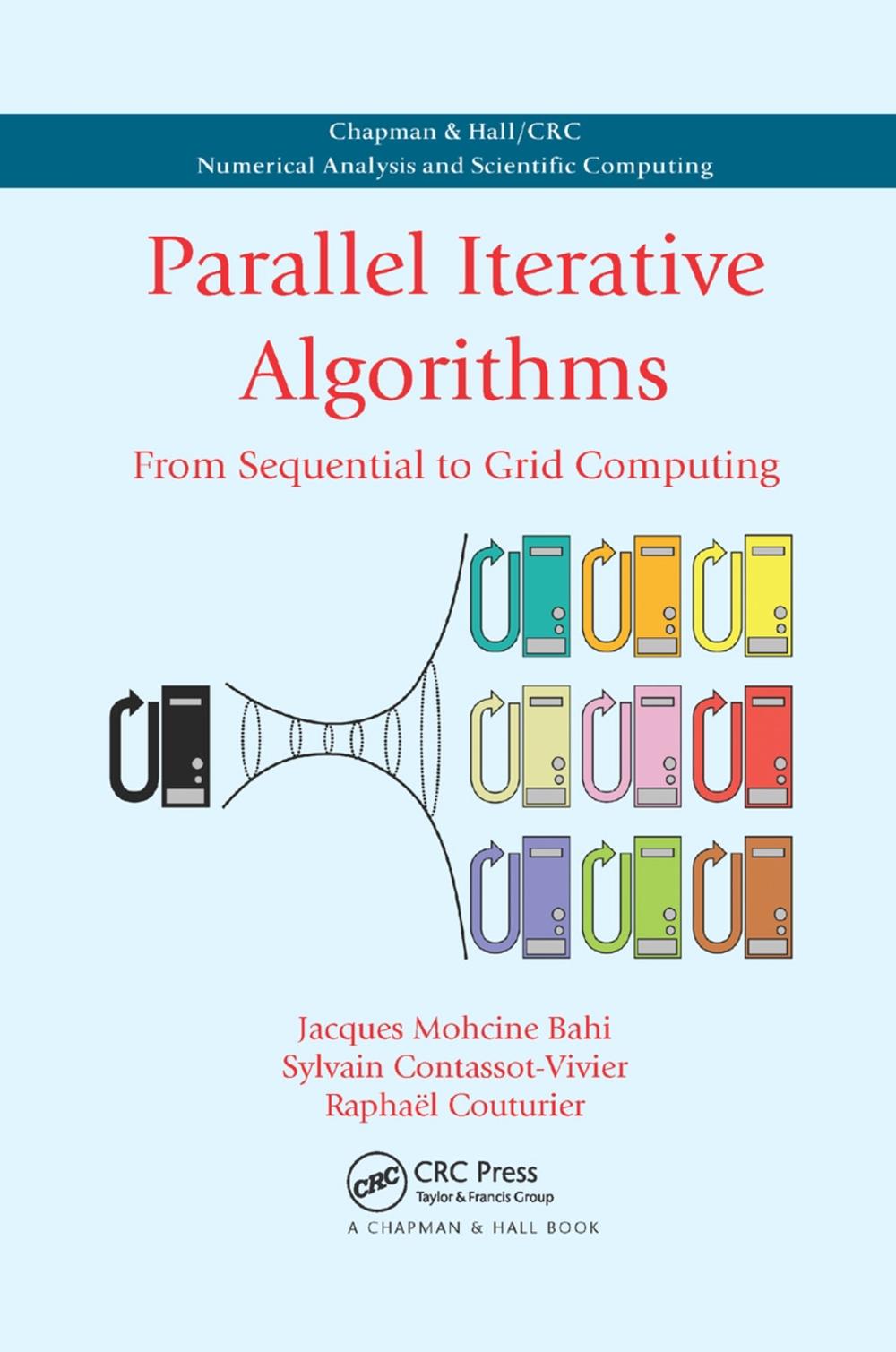 Parallel Iterative Algorithms by Jacques Mohcine Bahi - ISBN: 9780367388164