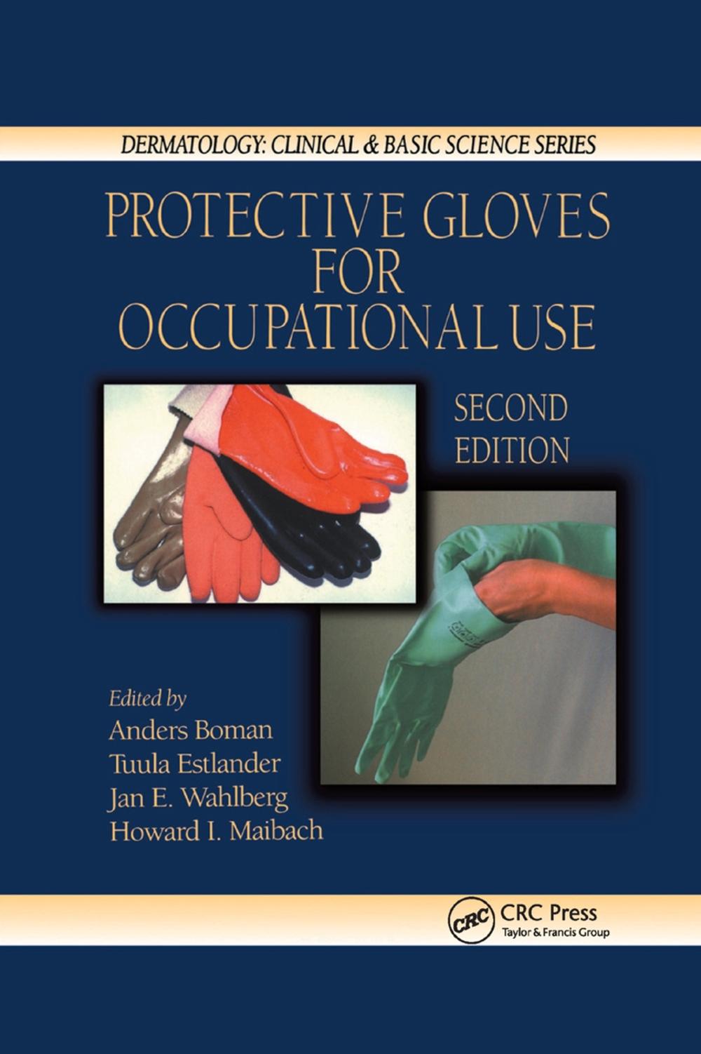 Protective Gloves for Occupational Use by Jan E. Wahlberg, Paperback, 9780367393854 Buy online