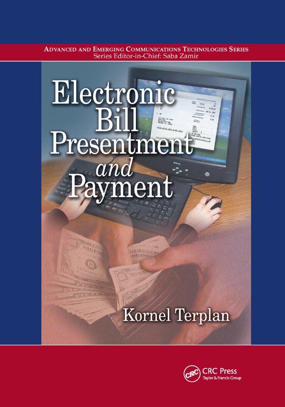 Electronic Bill Presentment and Payment by Kornel Terplan, Paperback