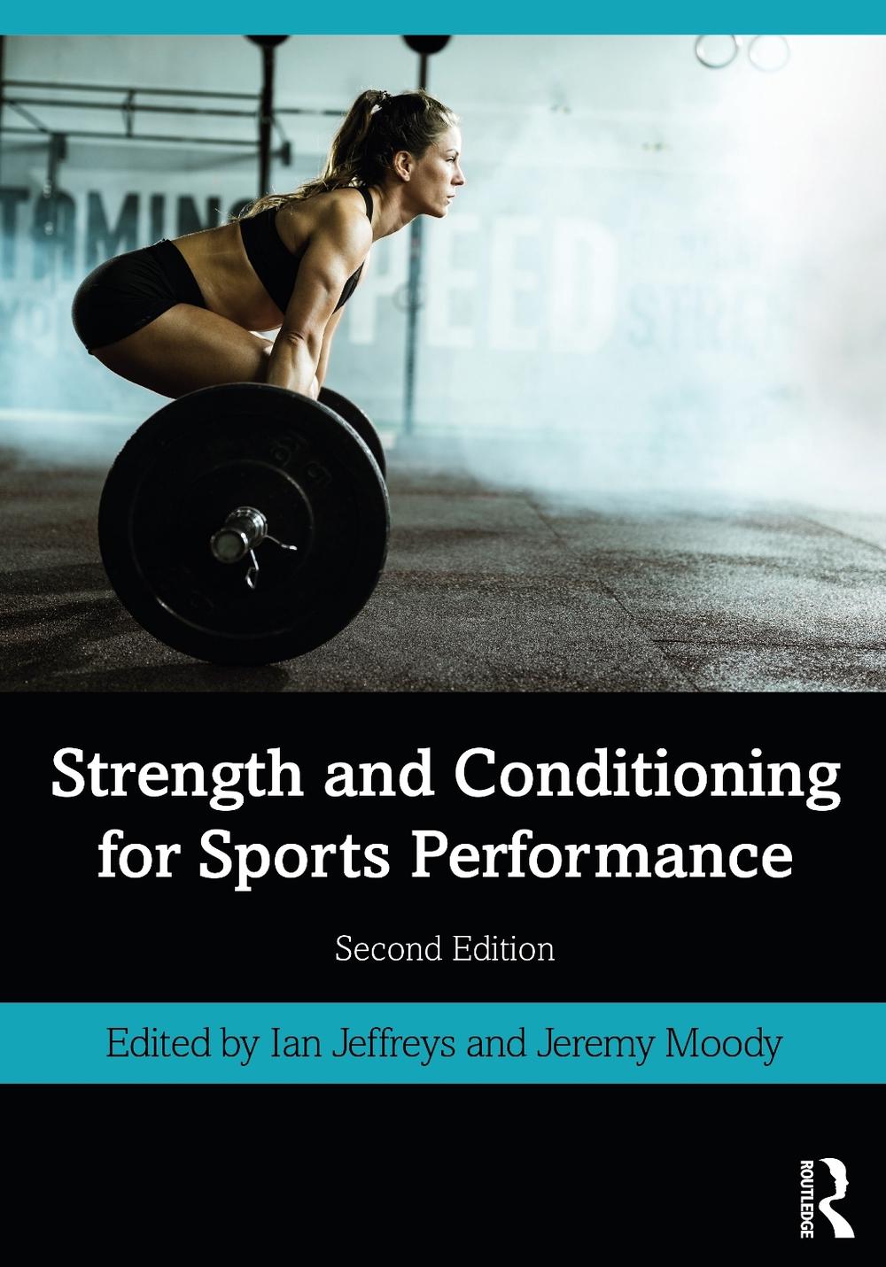 Strength and Conditioning for Sports Performance, 2nd Edition, 9780367404635