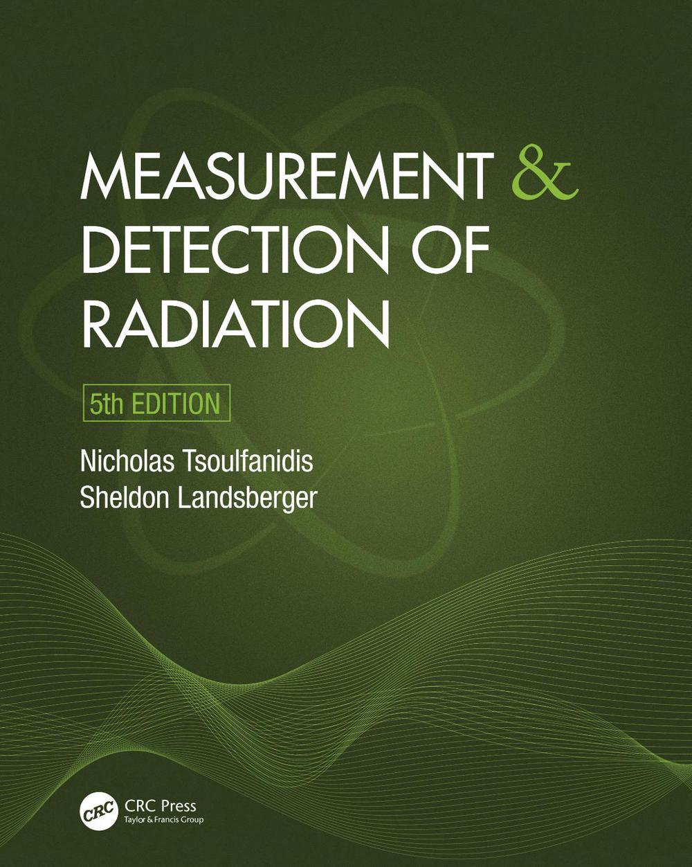 Measurement and Detection of Radiation, 5th Edition, 9780367434014