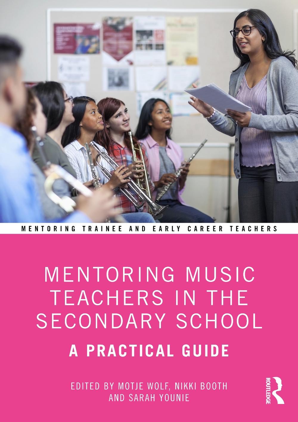 Mentoring Music Teachers in the Secondary School by Motje Wolf ...