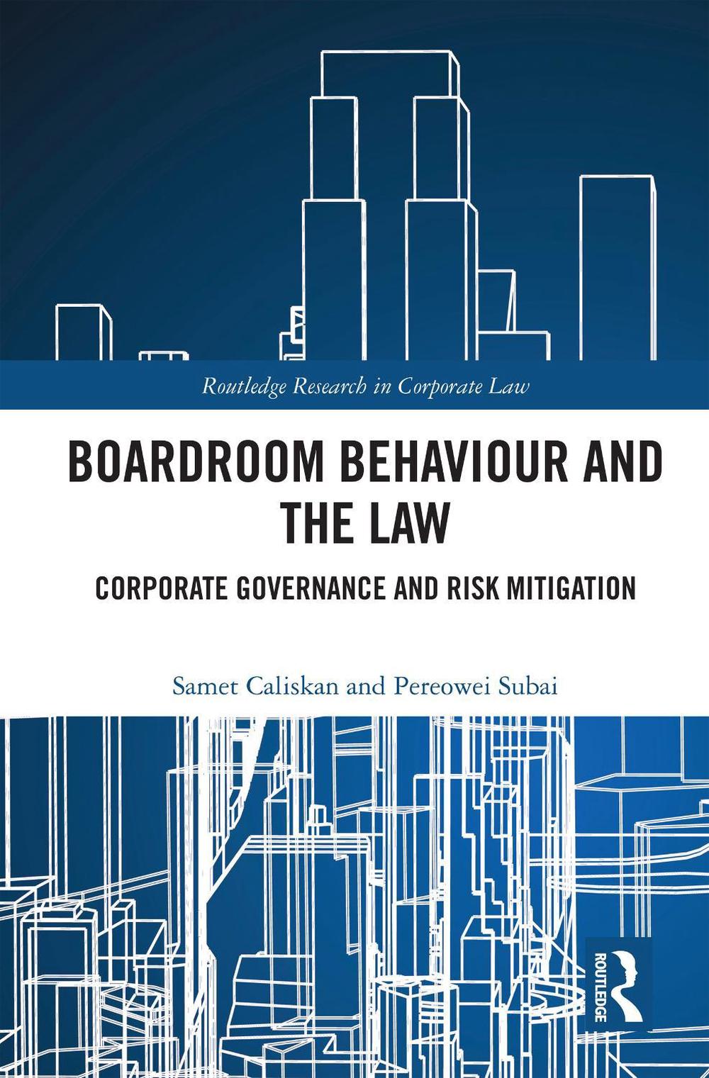 Boardroom Behaviour and the Law, 9780367444006