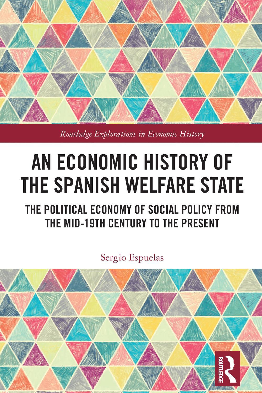 An Economic History of the Spanish Welfare State, 9780367456665