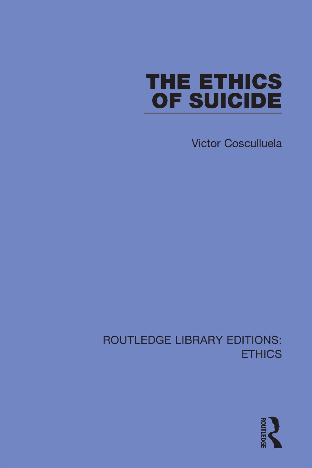 The Ethics of Suicide, 9780367462536