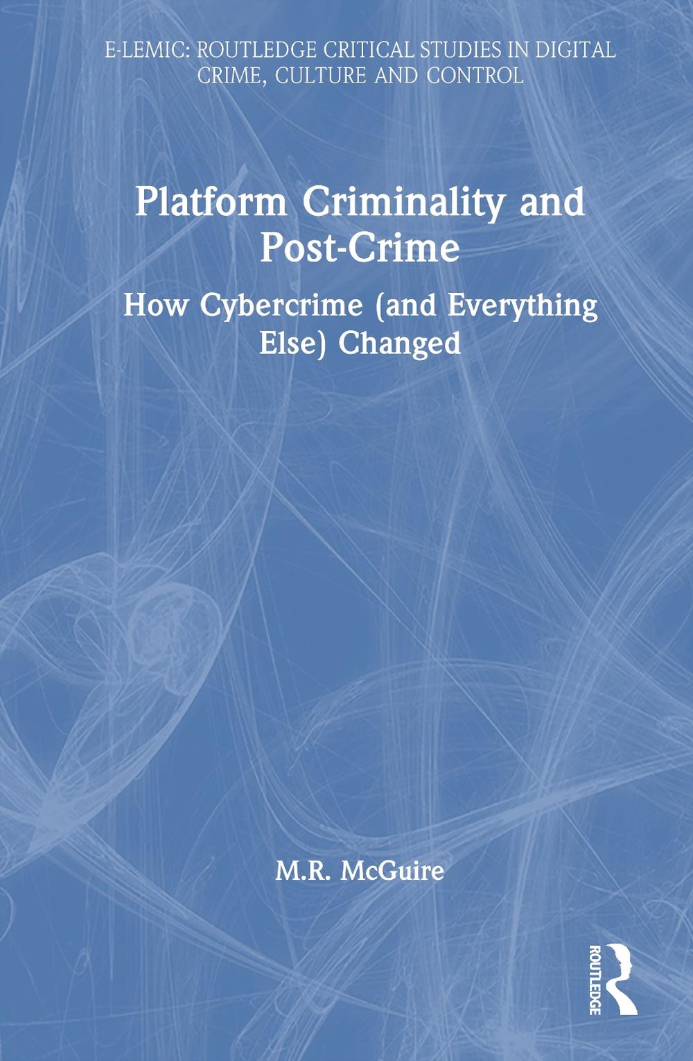Platform Criminality and Post-Crime, 9780367473181