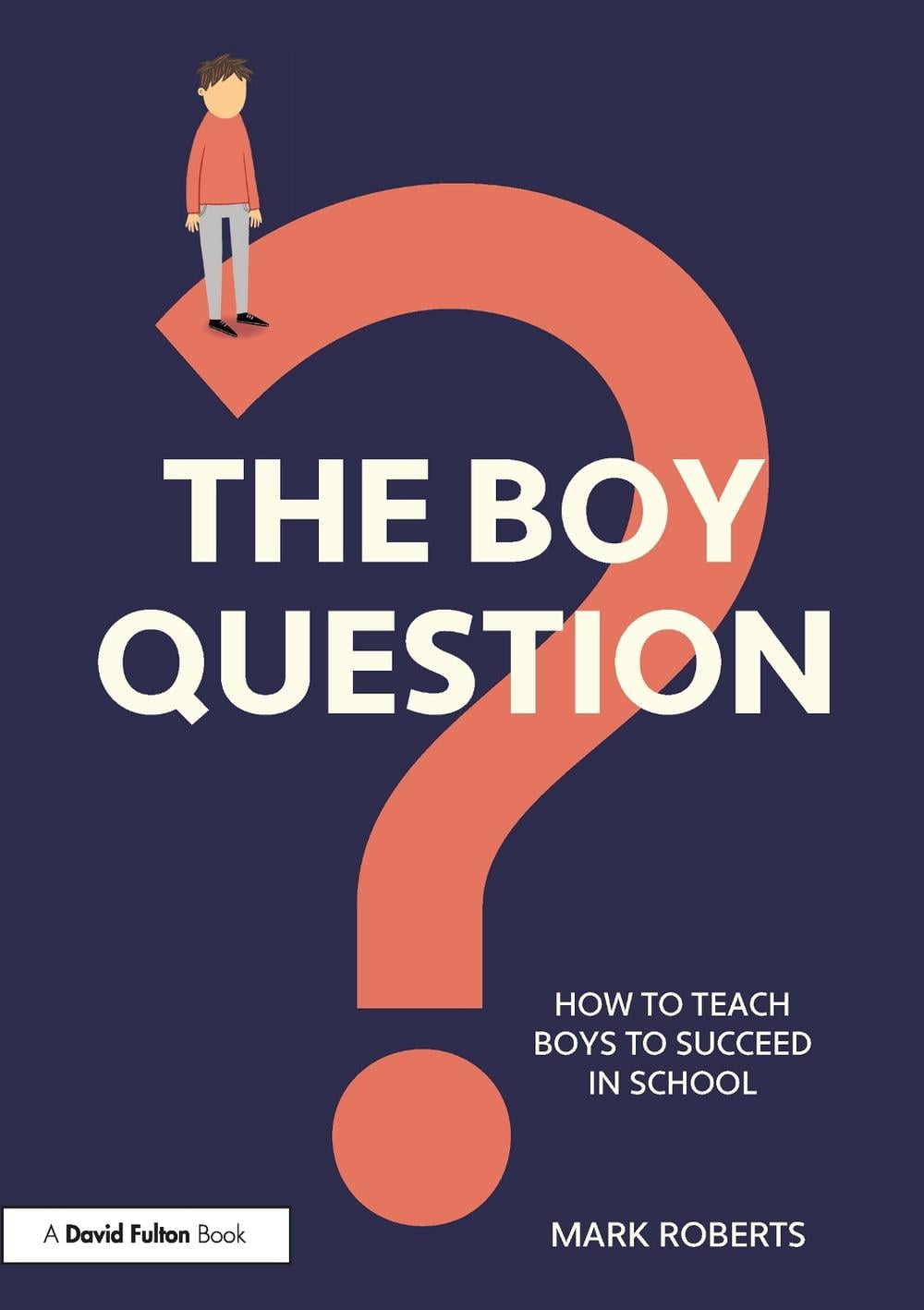 The Boy Question by Mark Roberts - ISBN: 9780367509118