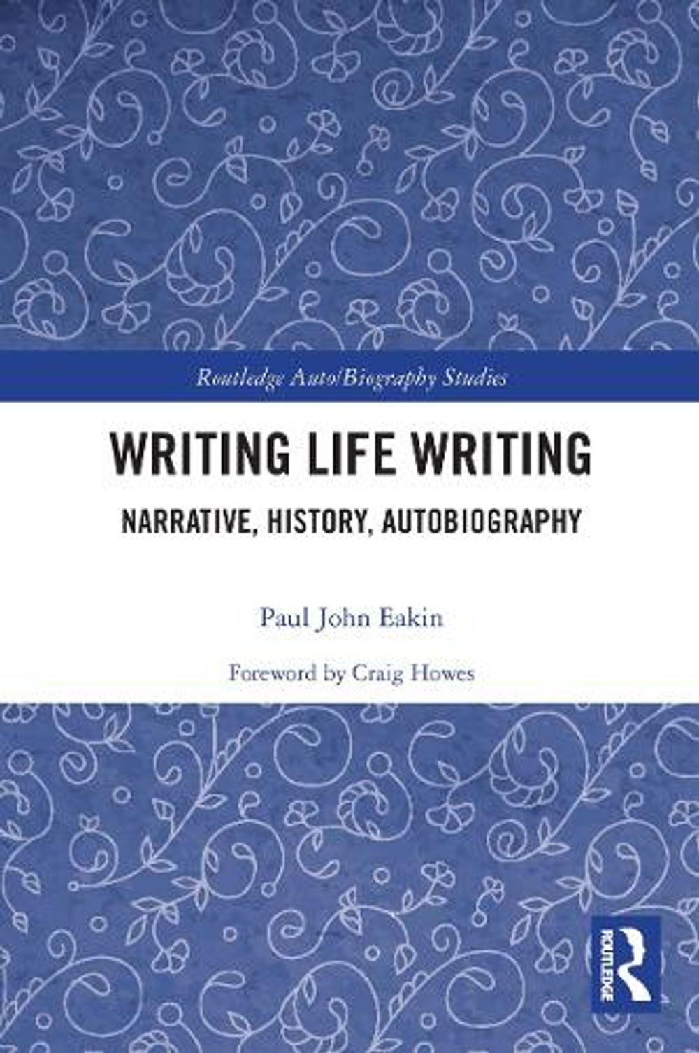 Writing Life Writing by Paul Eakin - ISBN: 9780367515775